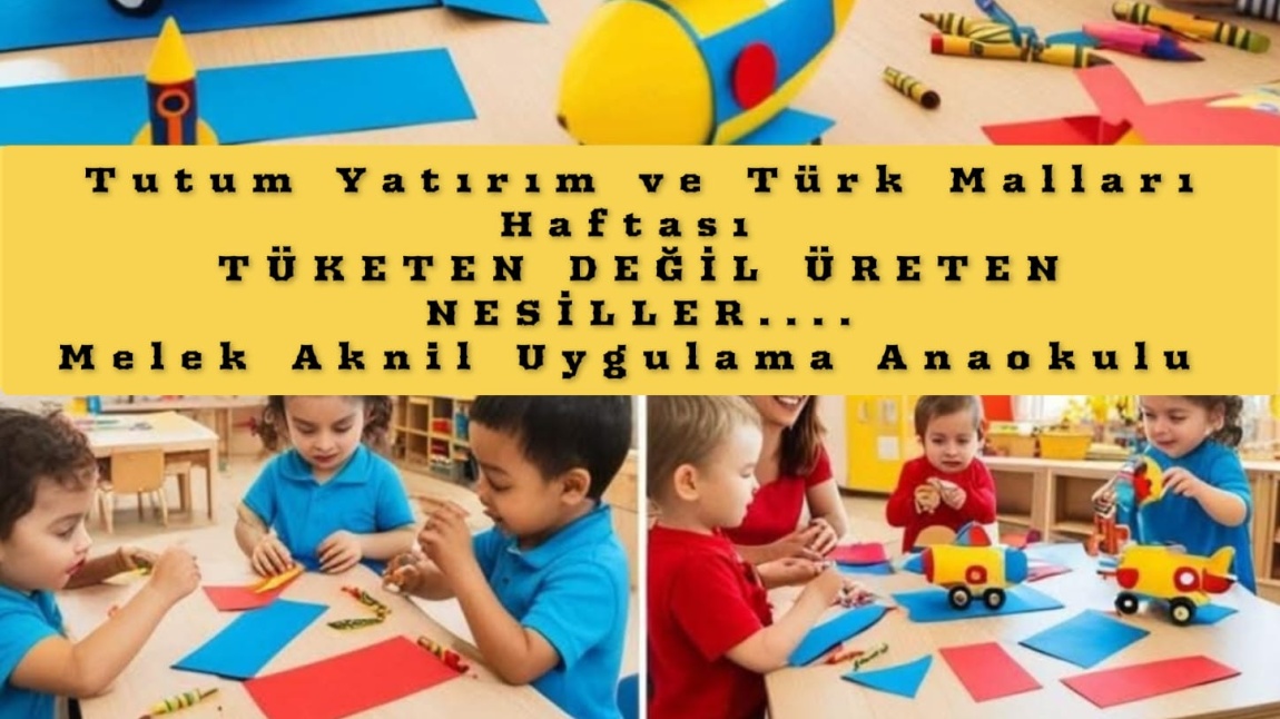 Anaokulu öğretmeni Hatice Altuntaş ve Öğrencilerinin Tutum Yatırım ve Yerli malı Haftası Etkinliği